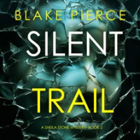 Silent Trail by Pierce, Blake